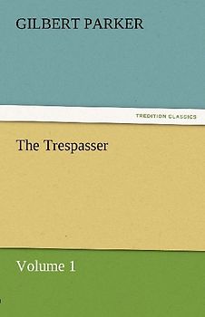 The Trespasser, Volume 1
