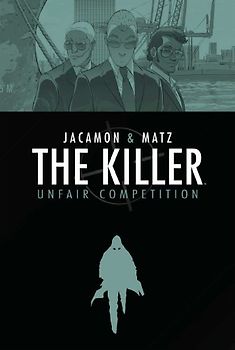 Unfair Competition (Killer (Archaia)) - Matz, Luc