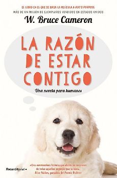 La razón de estar contigo : una novela para humanos