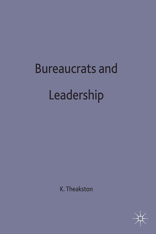 Bureaucrats and Leadership