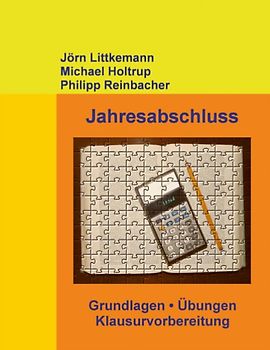 Jahresabschluss. Grundlagen, Übungen, Klausurvorbereitung