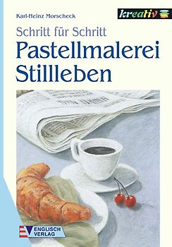 Pastellmalerei Stillleben