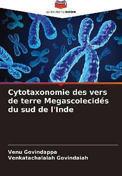 Cytotaxonomie des vers de terre Megascolecidés du sud de l'Inde