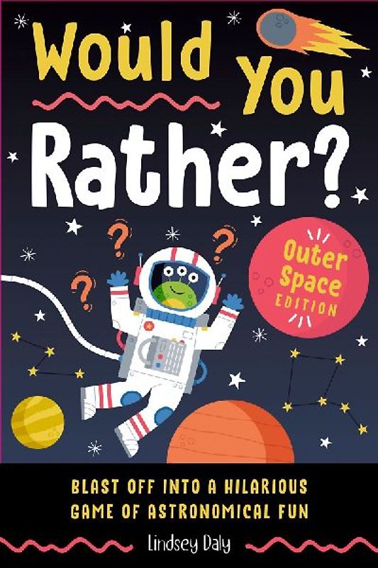 Would You Rather? Outer Space Edition
