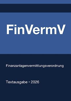 FinVermV - Finanzanlagenvermittlungsverordnung (Deutschland) 2026