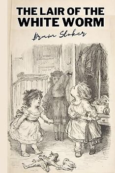 The Lair of the White Worm (Annotated)