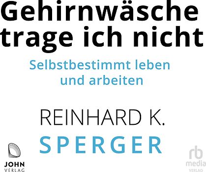 Gehirnwäsche trage ich nicht