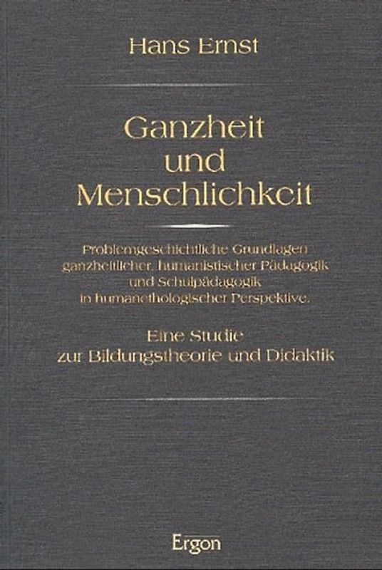 Ganzheit und Menschlichkeit