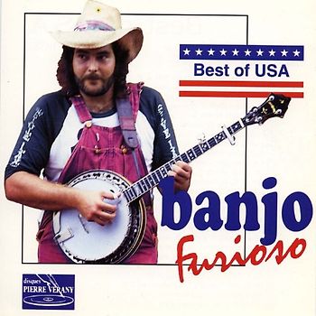 Banjo Furioso - Das Beste aus USA: Banjo Furioso