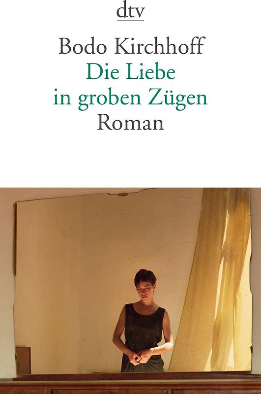 Die Liebe in groben Zügen