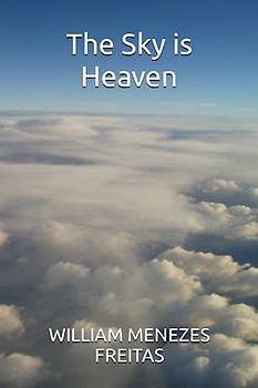 The Sky is Heaven