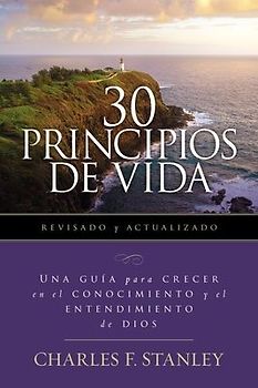 30 Principios de Vida, Revisado Y Actualizado