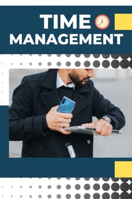 TIME MANAGEMENT: Simple way to manage your time and achieve more tasks daily