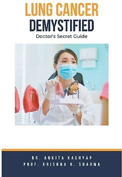 Lung Cancer Demystified Doctors Secret Guide