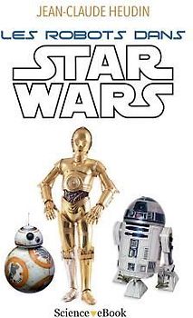 Les robots dans Star Wars