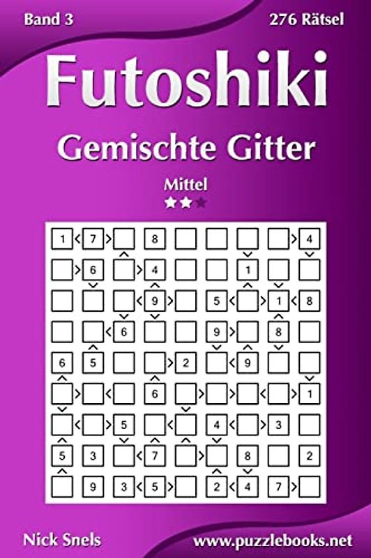 Futoshiki Gemischte Gitter - Mittel - Band 3 - 276 Rätsel