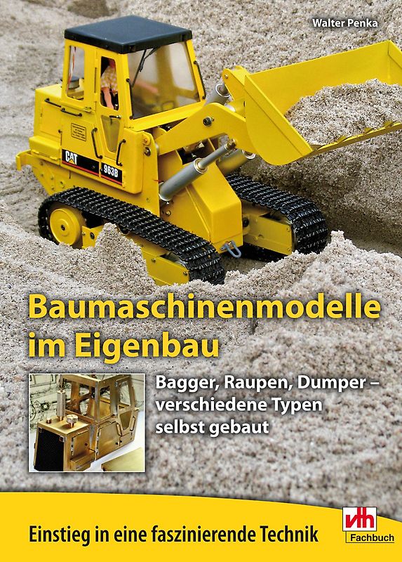 Baumaschinenmodelle im Eigenbau
