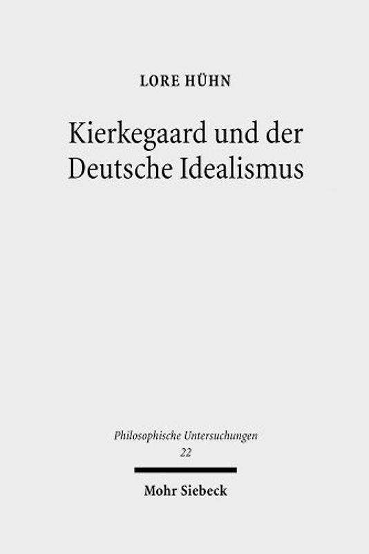 Kierkegaard und der Deutsche Idealismus