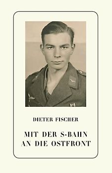 Mit der S-Bahn an die Ostfront: Tagebuch eines 18-Jährigen über die letzten Kriegstage in Berlin