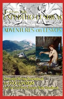 EXPEDITIO LESBIUM: Adventures on Lesvos: Campaign Setting Sourcebook