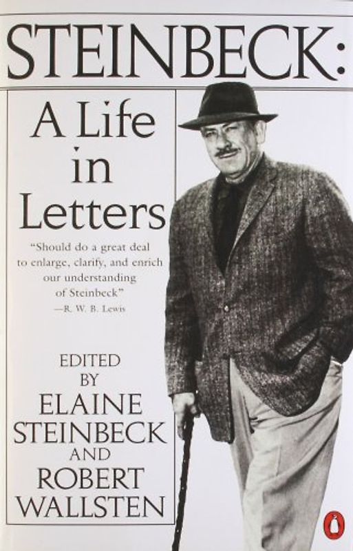 Steinbeck: A Life in Letters - John Steinbeck