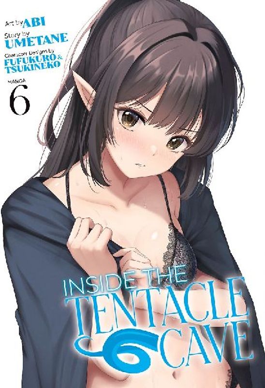 Inside the Tentacle Cave (Manga) Vol. 6