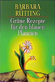 Grüne Rezepte für den blauen Planeten