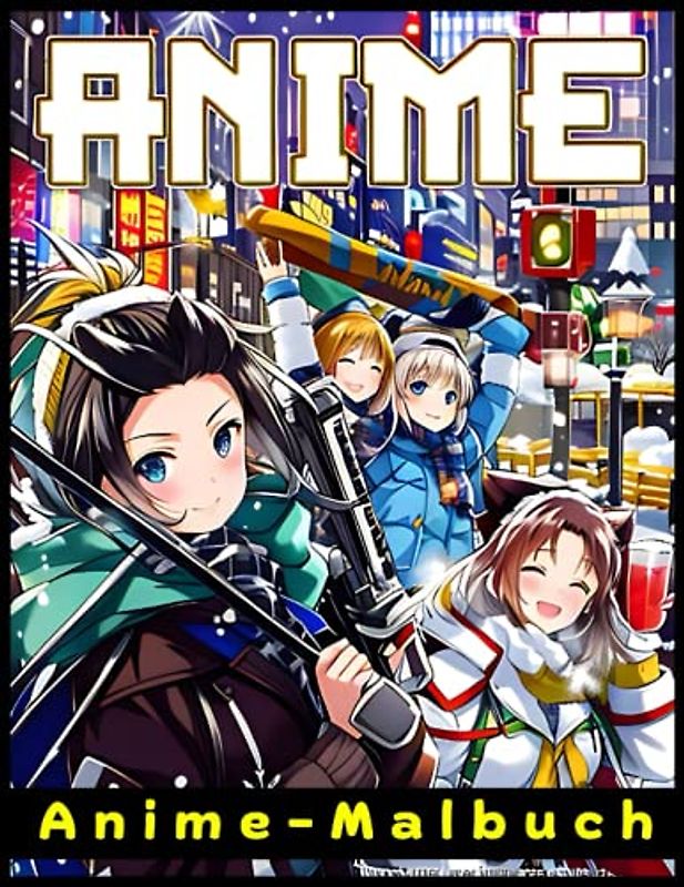 Anime-Malbuch: Hochwertige Ausmalbilder Mit Kawaii Manga- und Anime-Charakteren - Perfekt Zum Entspannen, Inspirieren und Stressabbau Für Kinder (8-12), Jugendliche und Erwachsene