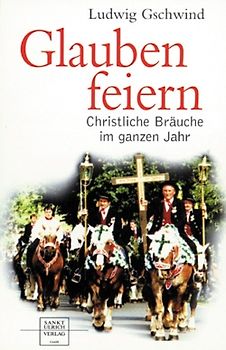 Glauben feiern