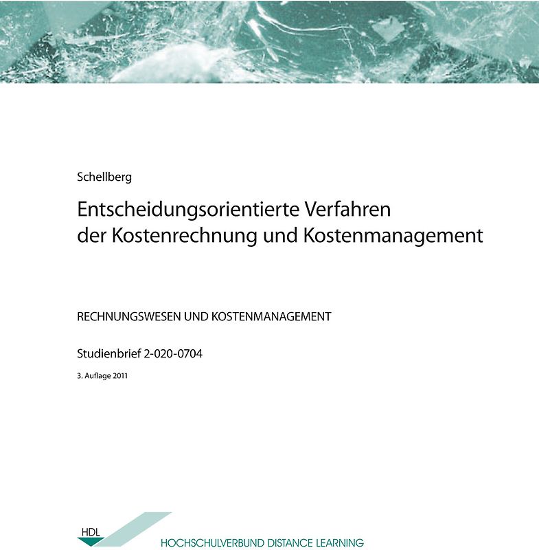 Entscheidungsorientierte Verfahren der Kostenrechnung und Kostenmanagement