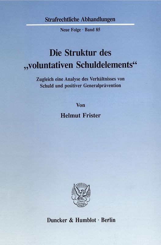Die Struktur des "voluntativen Schuldelements".