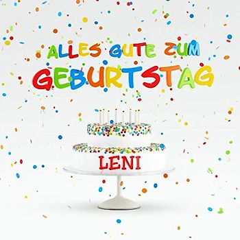 Alles Gute Zum Geburtstag Leni: Individuelles Kindergeburtstag Gästebuch zum Eintragen von Mitteilungen, Bildern und Fotos