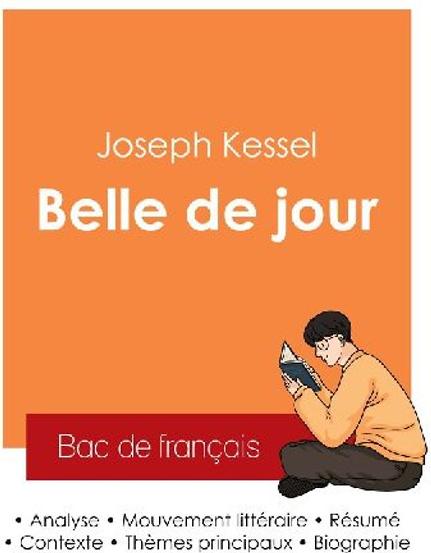 Réussir son Bac de français 2025 : Analyse du roman Belle de jour de Joseph Kessel