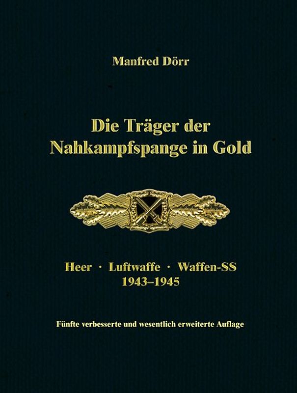 Die Träger der Nahkampfspange in Gold