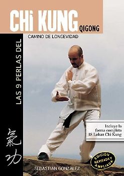 Las 9 perlas del chi kung (qi gong) : camino de longevidad