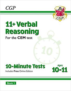 11+ CEM 10-Minute Tests: Verbal Reasoning - Ages 10-11 Book 1 (with Online Edition) (CGP CEM 11+ Ages 10-11)