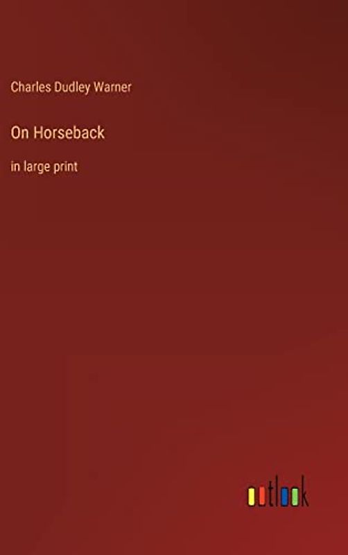 On Horseback: in large print