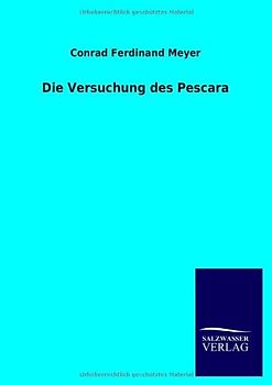 Die Versuchung des Pescara - Meyer, Conrad Ferdinand