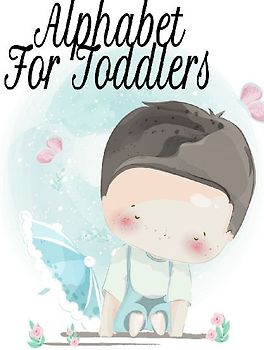 Alphabet For Toddlers