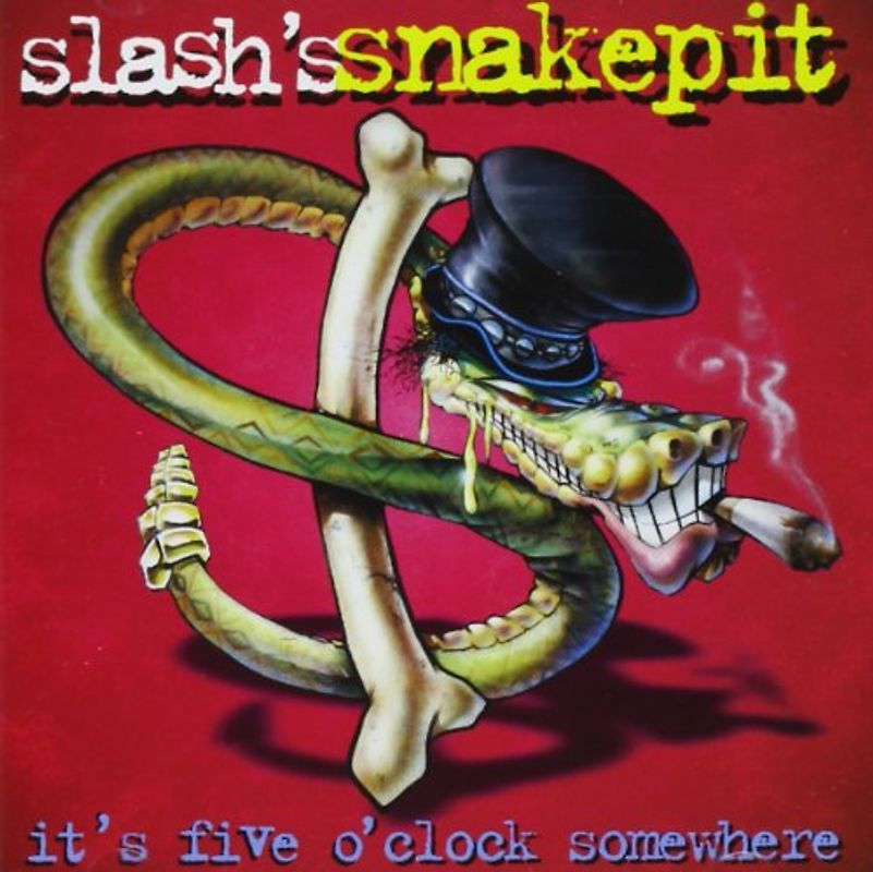 Slash'S Snakepit - It'S Five O'Clock Somewhere
