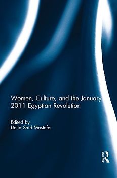 Women, Culture, and the January 2011 Egyptian Revolution