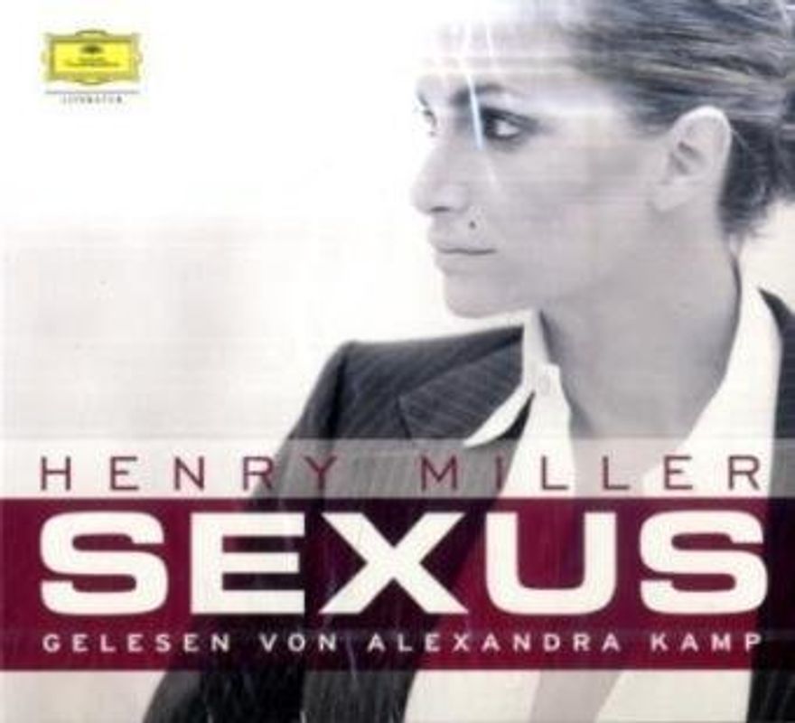 Alexandra Kamp liest Henry Miller: Sexus