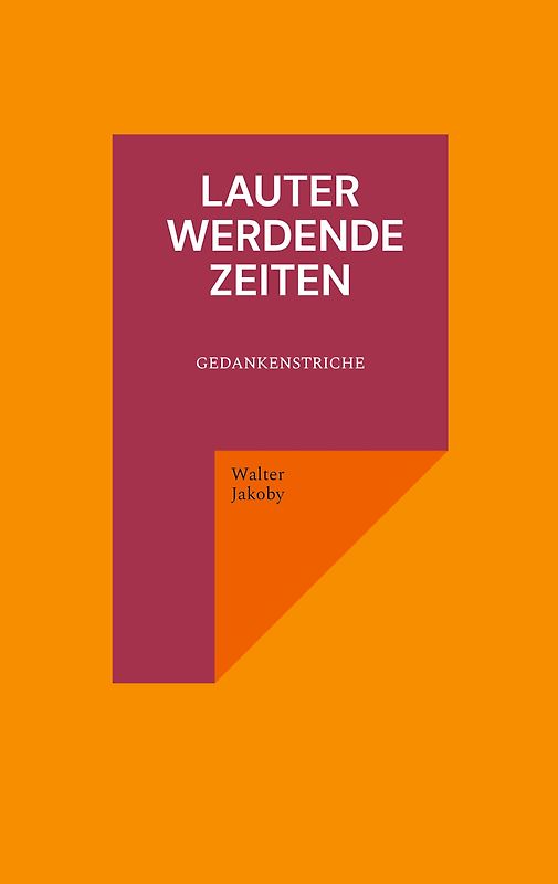 Lauter werdende Zeiten