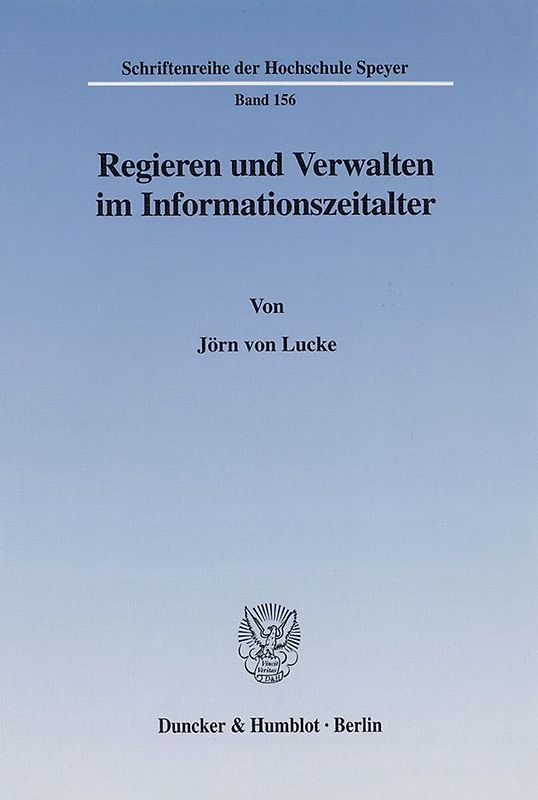 Regieren und Verwalten im Informationszeitalter.
