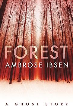 Forest (The Afterlife Investigations, Band 2)