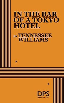 In the Bar of a Tokyo Hotel - Williams, Tennessee