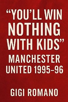 "You'll Win Nothing With Kids"