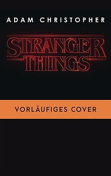 Stranger Things: Roman Nr. 2 - DIE OFFIZIELLE DEUTSCHE AUSGABE
