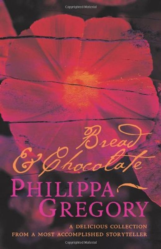 Bread and Chocolate - Philippa Gregory