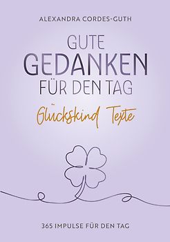 Gute Gedanken für den Tag